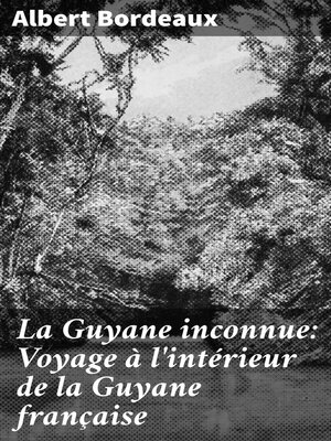 cover image of La Guyane inconnue